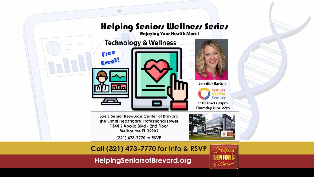 Technology & Wellness - Helping Seniors Wellness Series